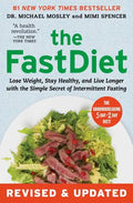 The Fastdiet - Revised & Updated: Lose Weight, Stay Healthy, and Live Longer with the Simple Secret of Intermittent Fasting - Paperback