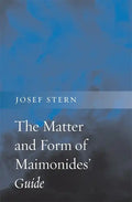 The Matter and Form of Maimonides' Guide - Hardcover