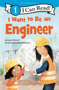 I Want to Be an Engineer: A My Community I Can Read - Hardcover
