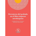 Derroteros del grabado en el libro impreso novohispano - Paperback