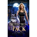 Protection of the Pack: An Urban Fantasy Novel - Hardcover