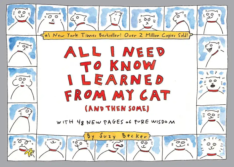 All I Need to Know I Learned from My Cat (and Then Some): Double-Platinum Collector's Edition - Paperback