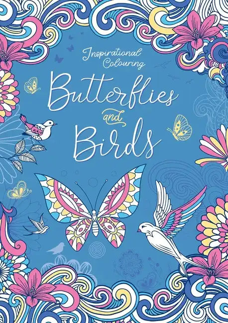 Butterflies and Birds: Inspriational Coloring Book for Adults - Paperback