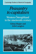 Peasantry to Capitalism: Western Östergötland in the Nineteenth Century - Paperback