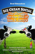 Ice Cream Social: The Struggle for the Soul of Ben & Jerry's - Paperback