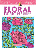 Creative Haven Floral Designs Coloring Book - Paperback