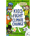 Kids Fight Climate Change: ACT Now to Be a #2minutesuperhero - Hardcover