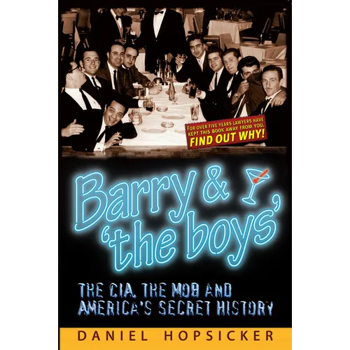 Barry & 'The Boys': The Cia, the Mob, and America's Secret History - Paperback