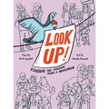 Look Up!: Fontaine the Pigeon Starts a Revolution - Hardcover