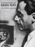 Photographs by Man Ray: 105 Works, 1920-1934 - Paperback