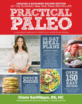 Practical Paleo, 2nd Edition (Updated and Expanded): A Customized Approach to Health and a Whole-Foods Lifestyle - Paperback