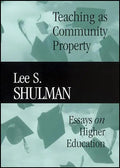Teaching as Community Property: Essays on Higher Education - Paperback
