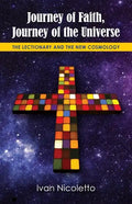 Journey of Faith, Journey of the Universe: The Lectionary and the New Cosmology - Paperback