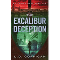 The Excalibur Deception: An Archaeological Thriller - Paperback