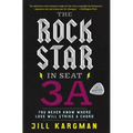 The Rock Star in Seat 3A - Paperback