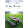 Love Games: The Hidden Rules of Relationship - Paperback