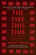 The Fire This Time: A New Generation Speaks about Race - Paperback