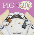 Pig the Slob - Hardcover