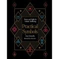 Practical Symbols: Runes and Sigils for Holistic Wellbeing - Hardcover