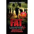 Fat Vampire 4: Harder Better Fatter Stronger - Paperback