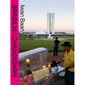 Iwan Baan: Brasilia-Chandigarh: Living with Modernity - Paperback