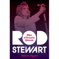 Rod Stewart: The Classic Years - Hardcover