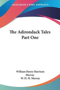 The Adirondack Tales Part One - Paperback