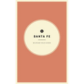 Wildsam Field Guides: Santa Fe - Paperback