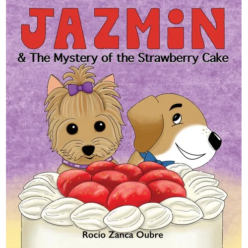 Jazmin & The Mystery of the Strawberry Cake - Hardcover