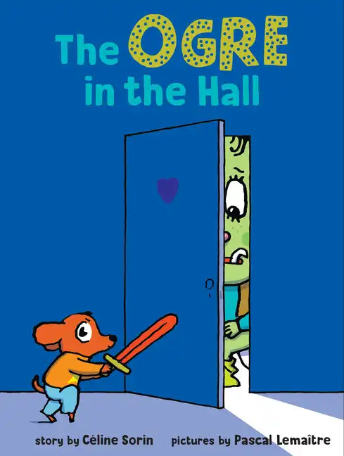 The Ogre in the Hall - Hardcover