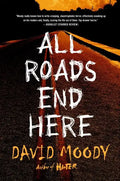 All Roads End Here - Paperback