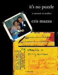 It's No Puzzle: a memoir in artifact - Paperback