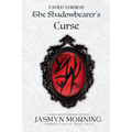 (FADED VERSION) The Shadowbearer's Curse: A Dark Fantasy Romance, Book 1 - Paperback