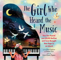 The Girl Who Heard the Music: How One Pianist and 85,000 Bottles and Cans Brought New Hope to an Island - Hardcover