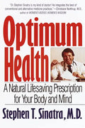 Optimum Health: A Natural Lifesaving Prescription for Your Body and Mind - Paperback