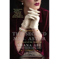 The Second Mrs. Astor: A Heartbreaking Historical Novel of the Titanic - Paperback