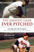 The Greatest Game Ever Pitched: Juan Marichal, Warren Spahn, and the Pitching Duel of the Century - Paperback