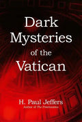 Dark Mysteries of The Vatican - Paperback