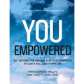 You Empowered: Get Beyond The Trauma You've Experienced To Live A Full And Happy Life - Paperback