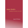 Adam Smith's Marketplace of Life - Hardcover