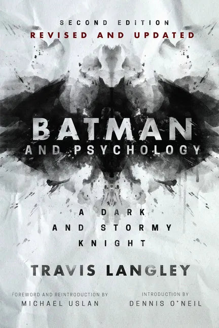Batman and Psychology: A Dark and Stormy Knight (2nd Edition) - Paperback