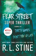Fear Street Super Thriller: Party Games & Don't Stay Up Late - Paperback