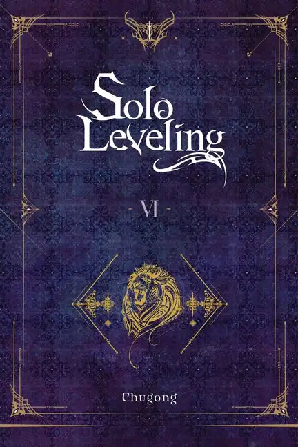 Solo Leveling, Vol. 6 (Novel): Volume 6 - Paperback