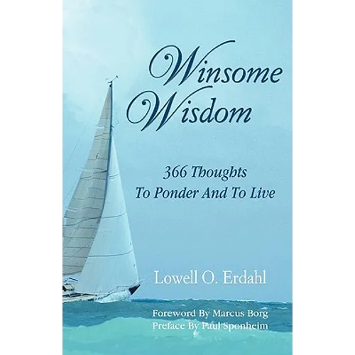 Winsome Wisdom: 366 Thoughts to Ponder and to Live - Paperback