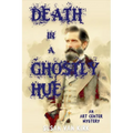 Death in a Ghostly Hue: An Art Center Mystery - Paperback