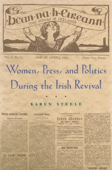 Women, Press, and Politics During the Irish Revival - Paperback
