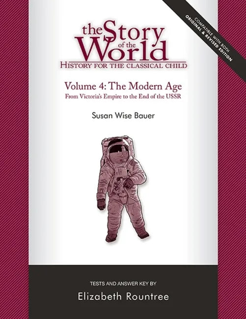 Story of the World, Vol. 4 Test and Answer Key, Revised Edition: History for the Classical Child: The Modern Age - Paperback