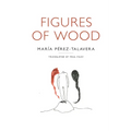 Figures of Wood - Paperback