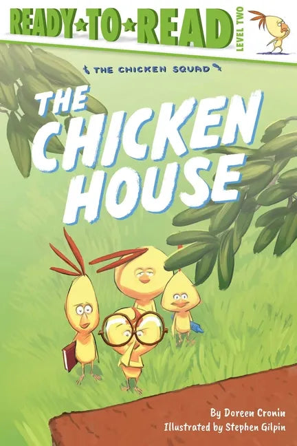 The Chicken House: Ready-To-Read Level 2 - Hardcover