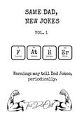 Same Dad, New Jokes Vol. 1: Wonderfully Terrible Dad Jokes - Paperback